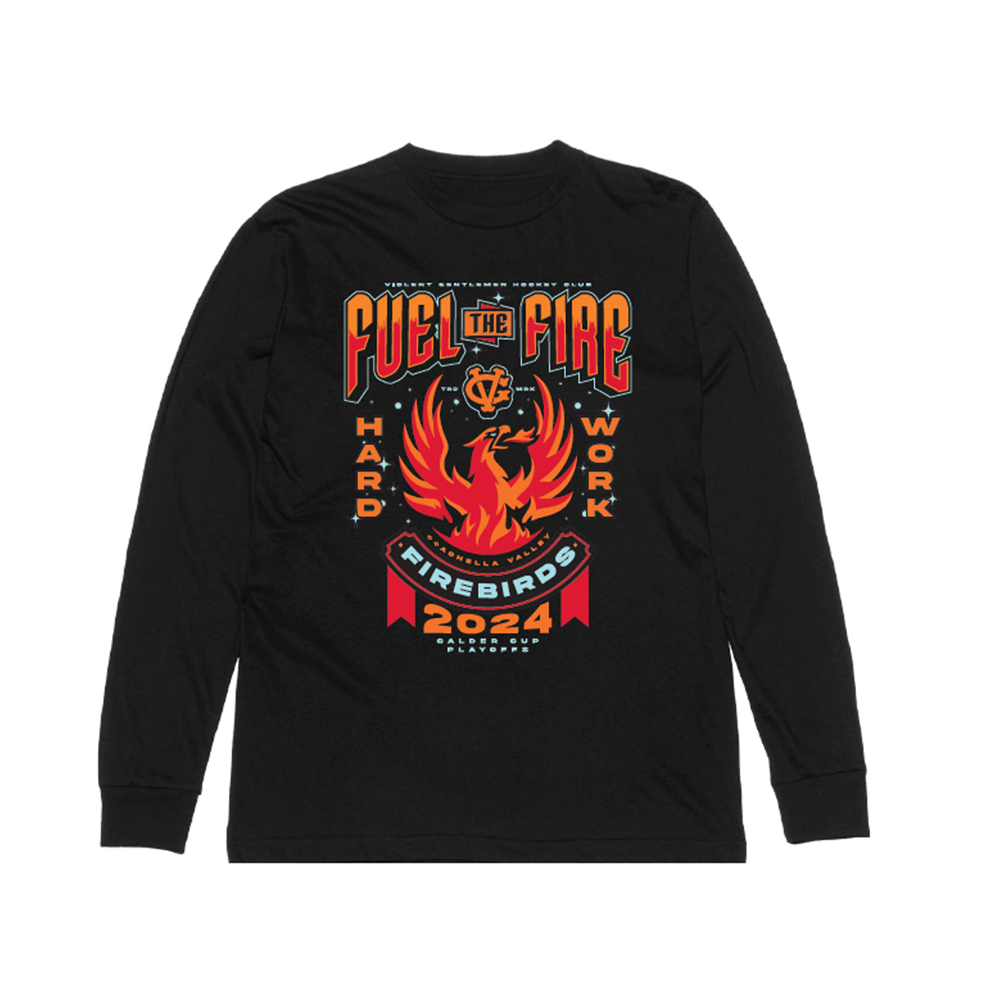 Coachella Valley Firebirds VGHC Fuel The Fire Calder Cup Long Sleeve Tee